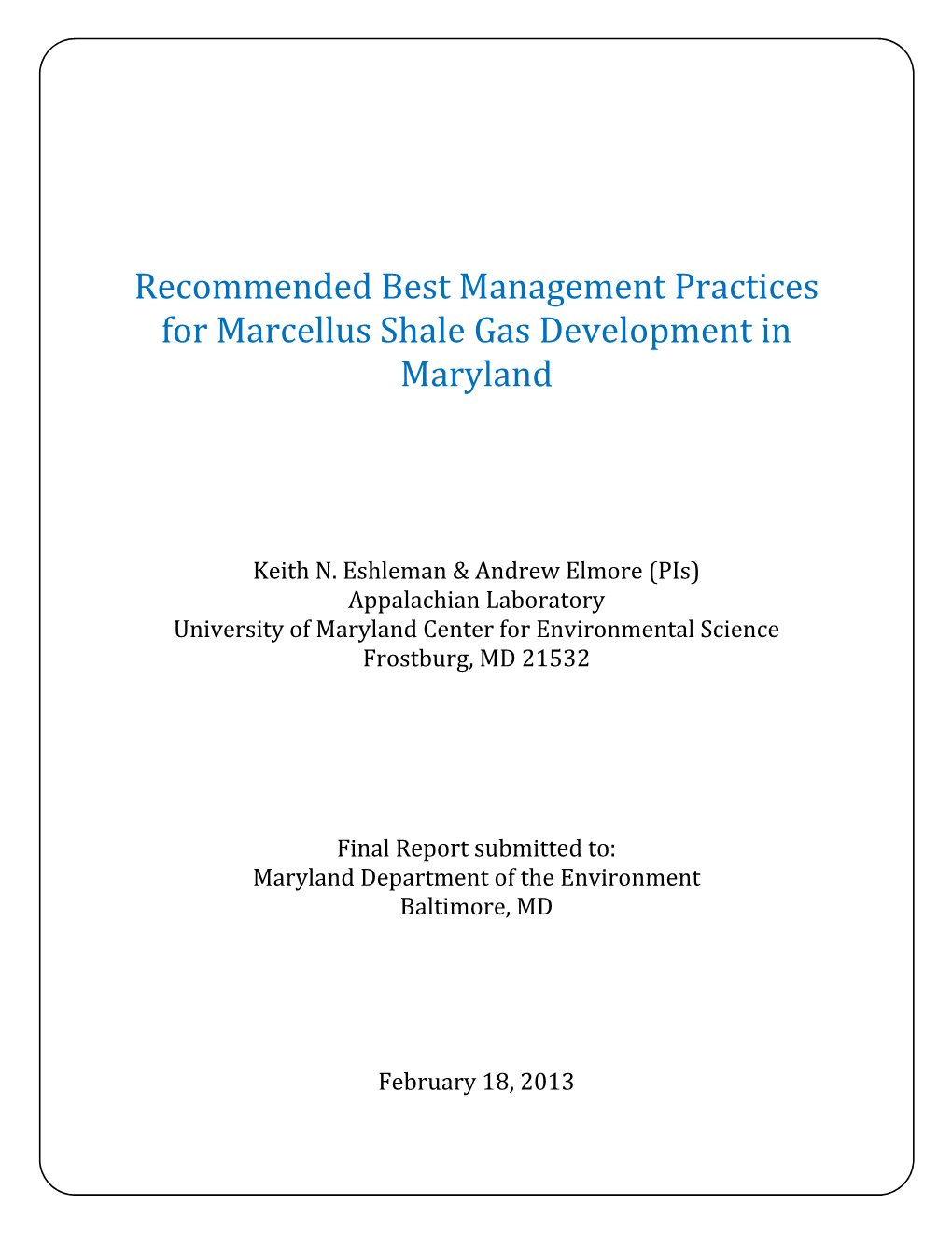 Recommended Best Management Practices for Marcellus Shale Gas Development in Maryland