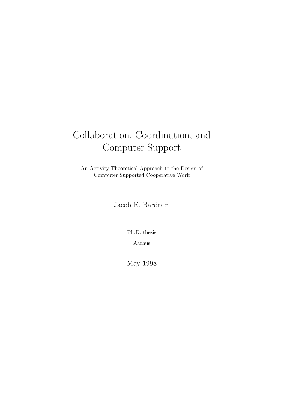 Collaboration, Coordination, and Computer Support