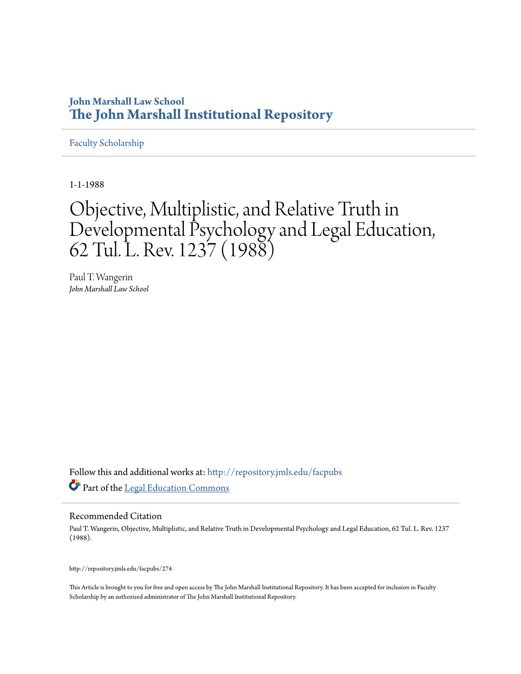 Objective, Multiplistic, and Relative Truth in Developmental Psychology and Legal Education, 62 Tul