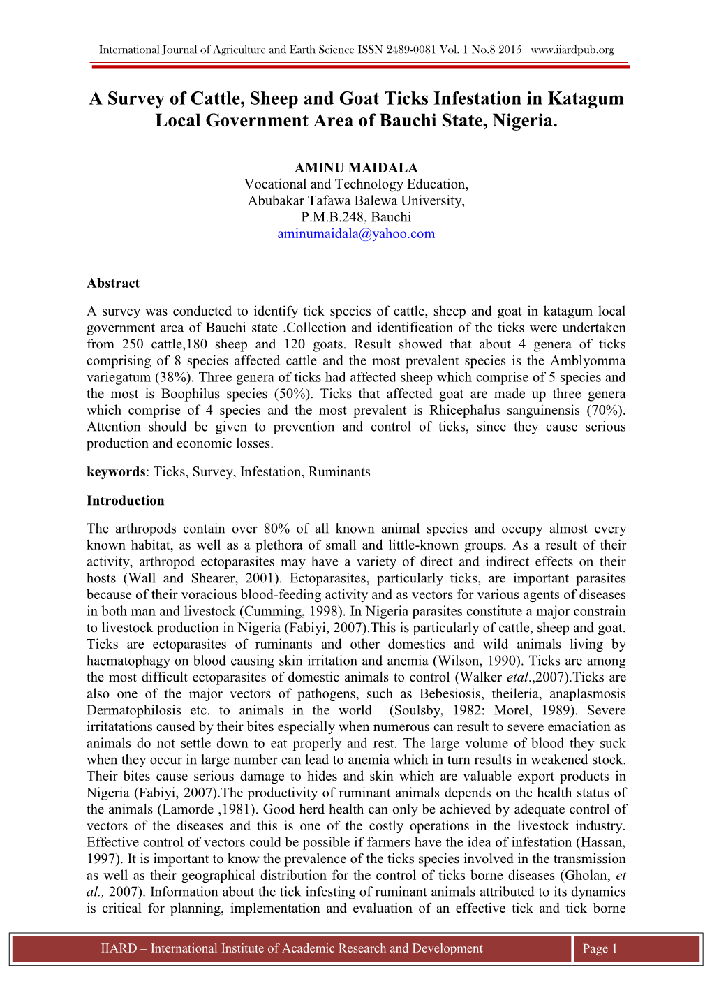 A Survey of Cattle, Sheep and Goat Ticks Infestation in Katagum Local Government Area of Bauchi State, Nigeria