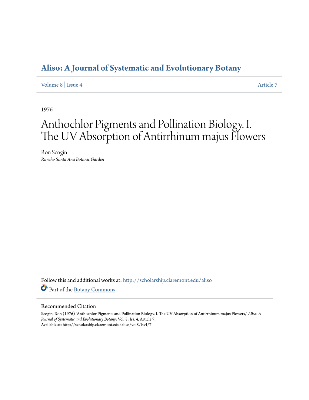 Anthochlor Pigments and Pollination Biology. I. the UV Absorption of Antirrhinum Majus Flowers Ron Scogin Rancho Santa Ana Botanic Garden