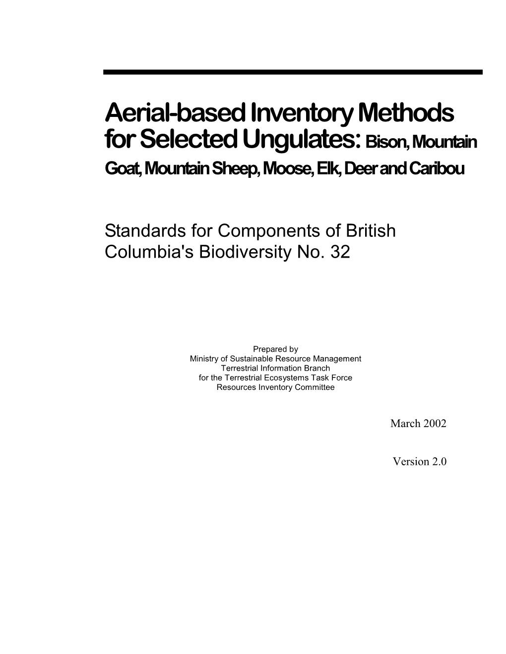 Aerial-Based Inventory Methods for Selected Ungulates: Bison, Mountain Goat, Mountain Sheep, Moose, Elk, Deer and Caribou