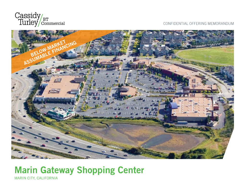Marin Gateway Shopping Center Marin City, California Confidential Offering Memorandum Marin Gateway Shopping Center Marin City, California