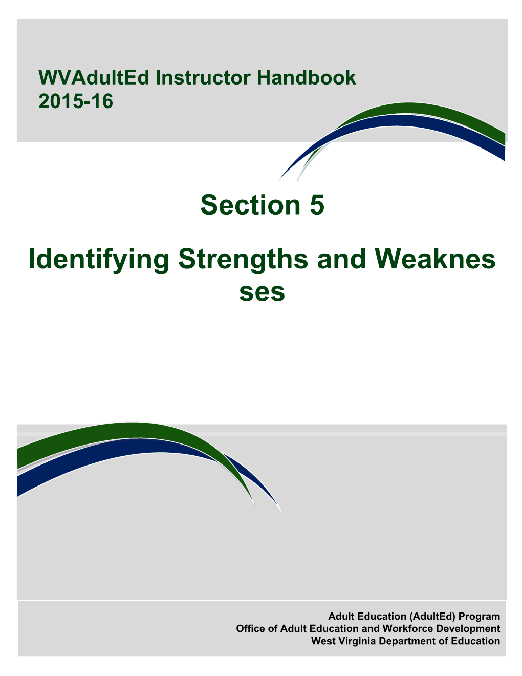 Identifying Strengths and Weaknesses