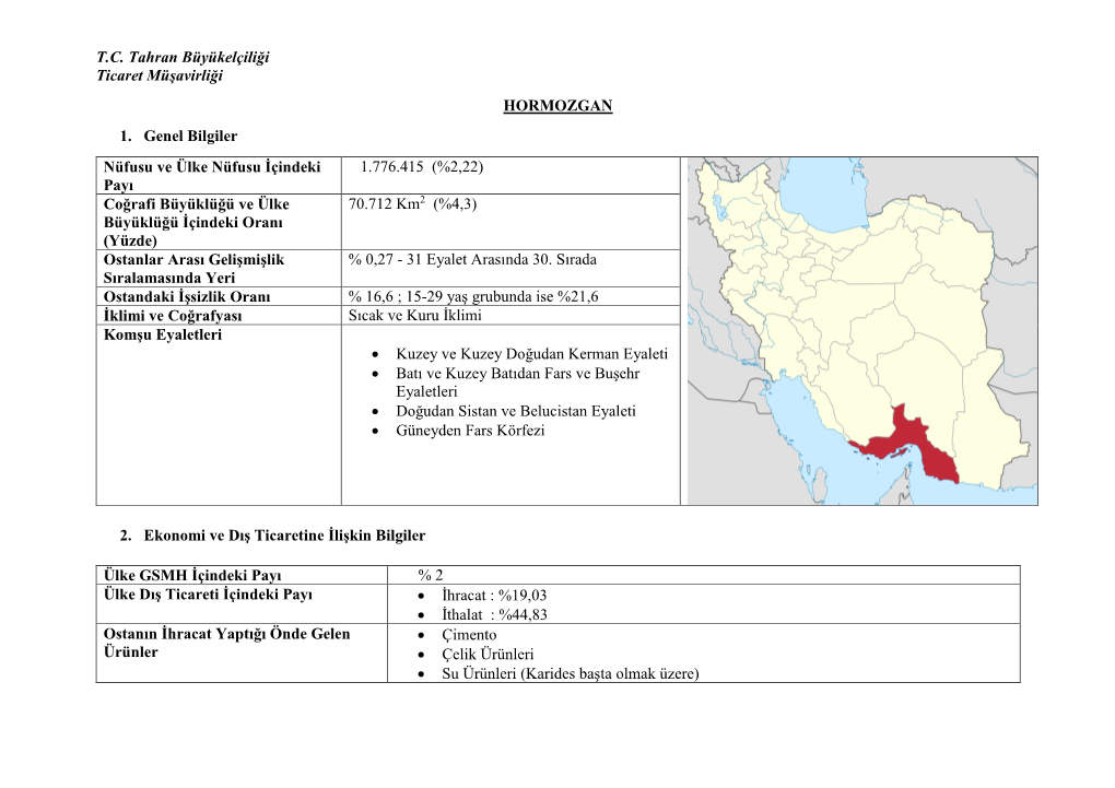 T.C. Tahran Büyükelçiliği Ticaret Müşavirliği HORMOZGAN 1. Genel Bilgiler Nüfusu Ve Ülke Nüfusu İçindeki Payı 1.776