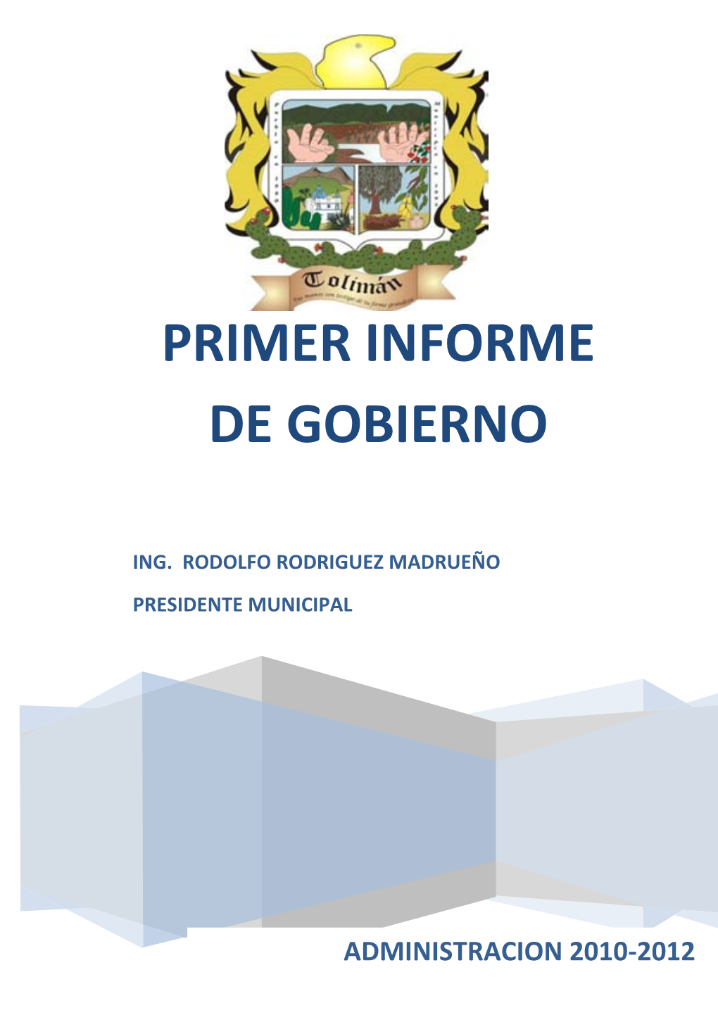 Primer Informe De Gobierno