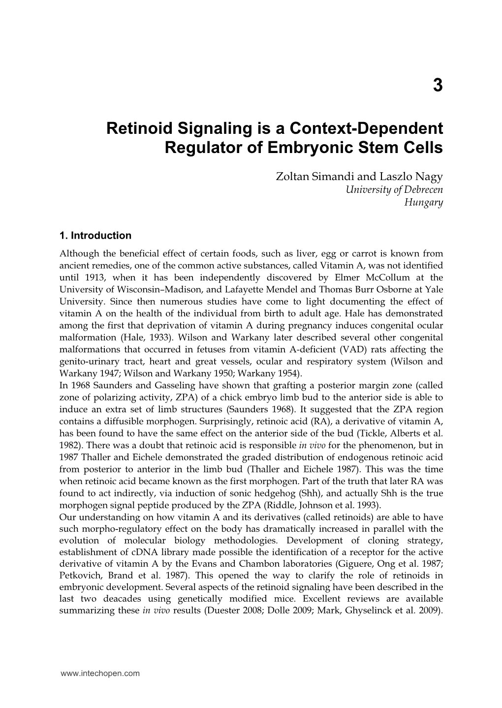 Retinoid Signaling Is a Context-Dependent Regulator of Embryonic Stem Cells