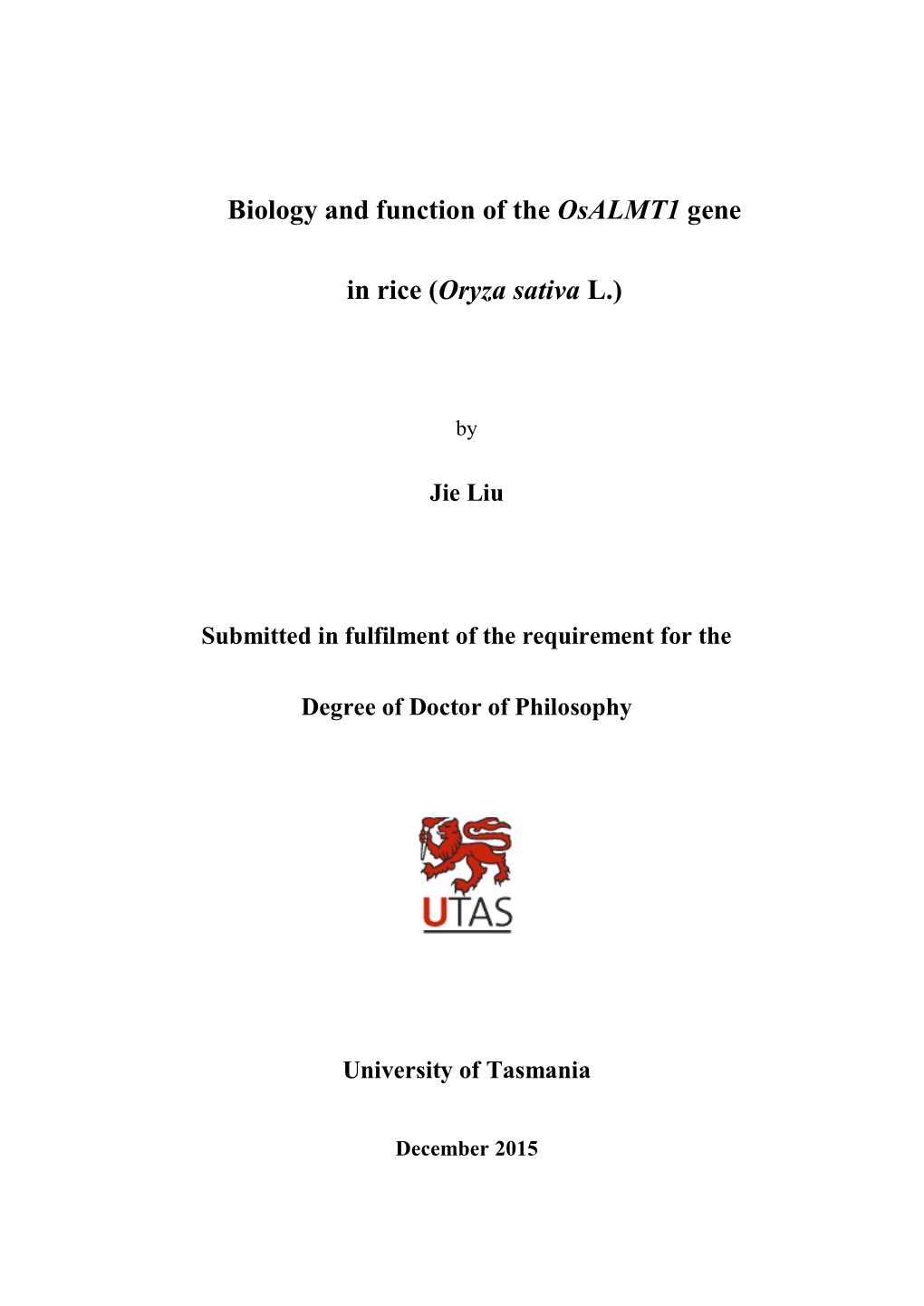 Biology and Function of the Osalmt1 Gene in Rice