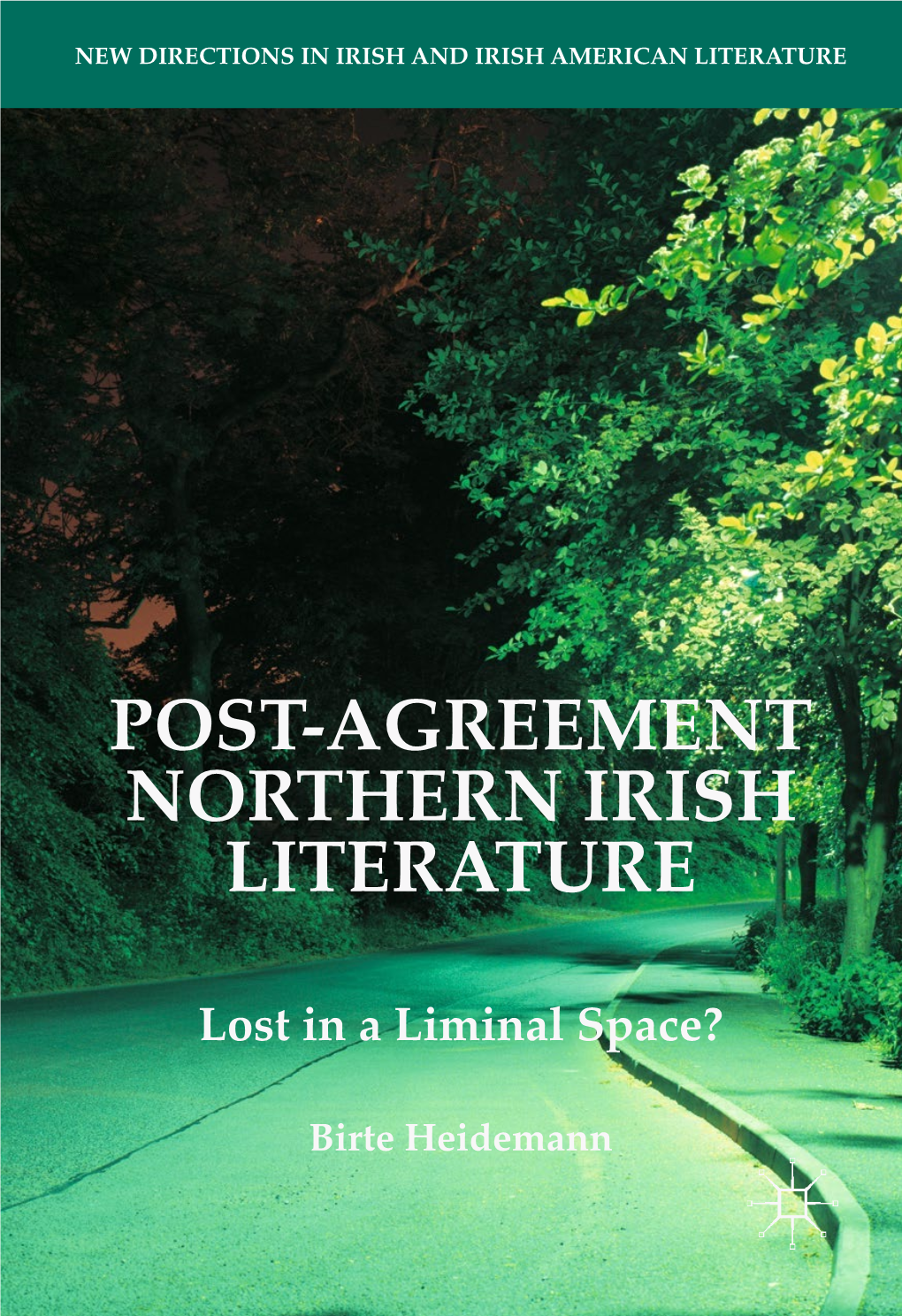 Post-Agreement Northern Irish Literature