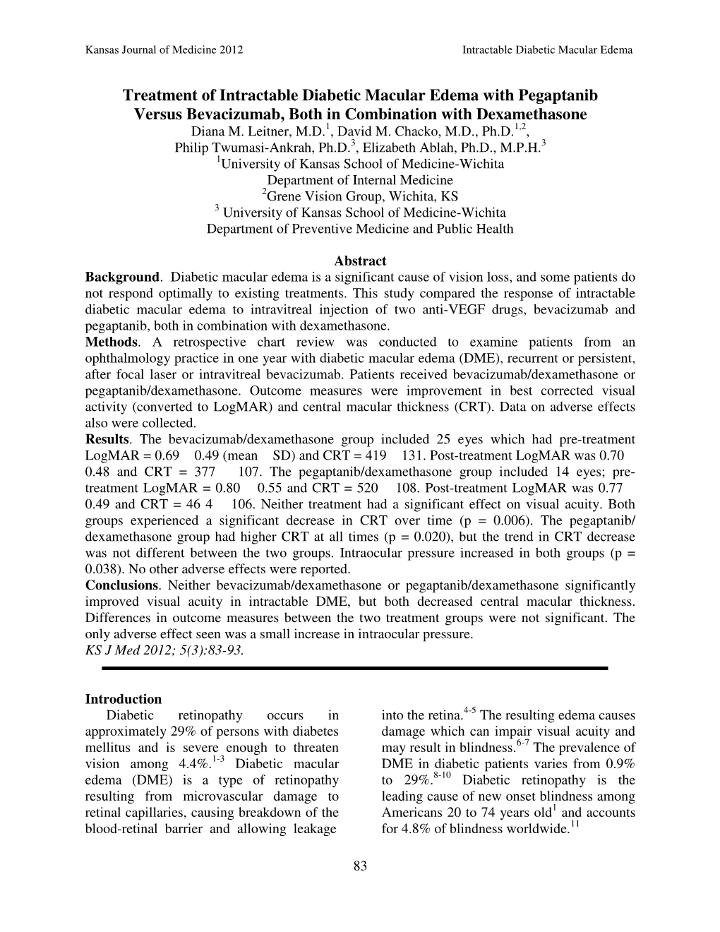 Treatment of Intractable Diabetic Macular Edema with Pegaptanib Versus Bevacizumab, Both in Combination with Dexamethasone Diana M