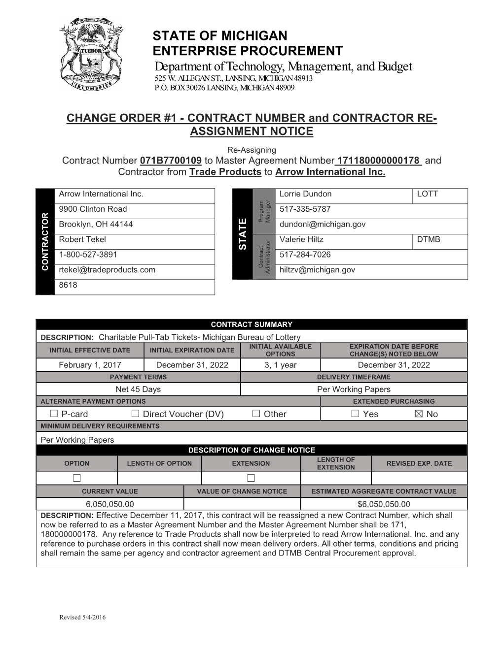 STATE of MICHIGAN ENTERPRISE PROCUREMENT Department of Technology, Management, and Budget 525 W