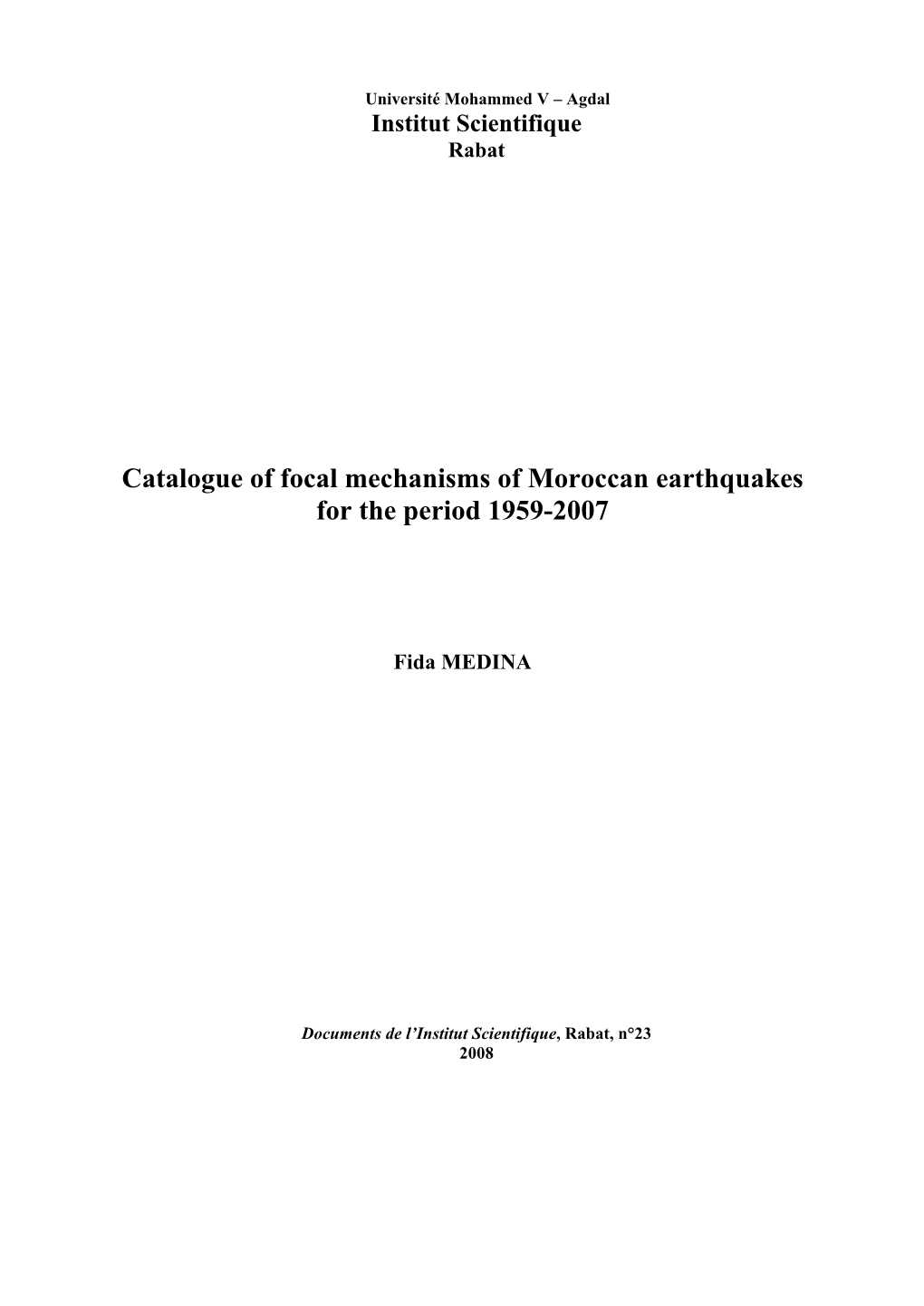 Catalogue of Focal Mechanisms of Moroccan Earthquakes for the Period 1959-2007