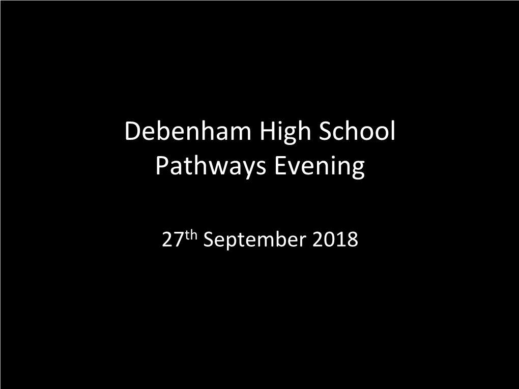 Debenham High School Pathways Evening