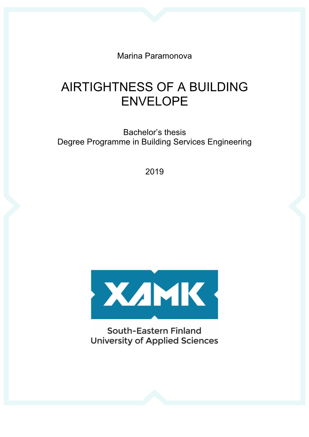 Airtightness of a Building Envelope