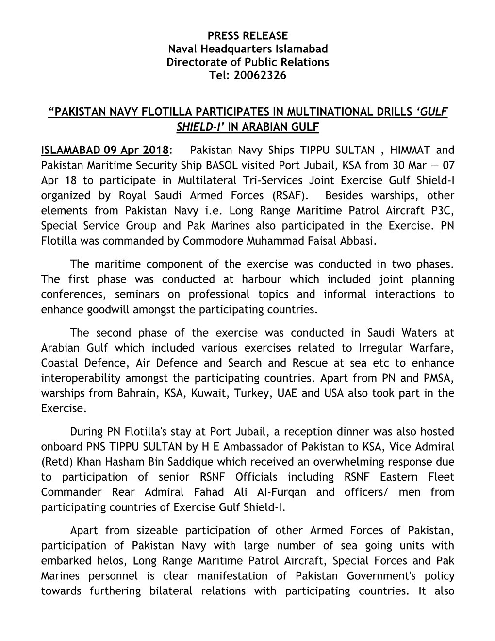 PRESS RELEASE Naval Headquarters Islamabad Directorate of Public Relations Tel: 20062326