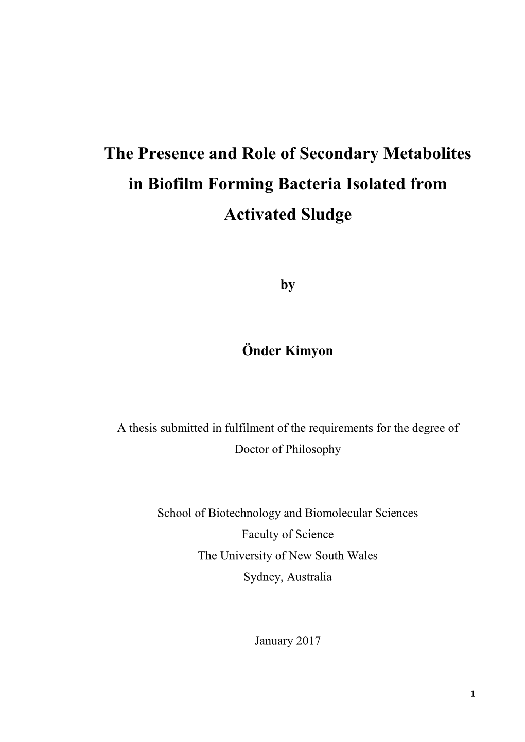 The Presence and Role of Secondary Metabolites in Biofilm Forming Bacteria Isolated from Activated Sludge