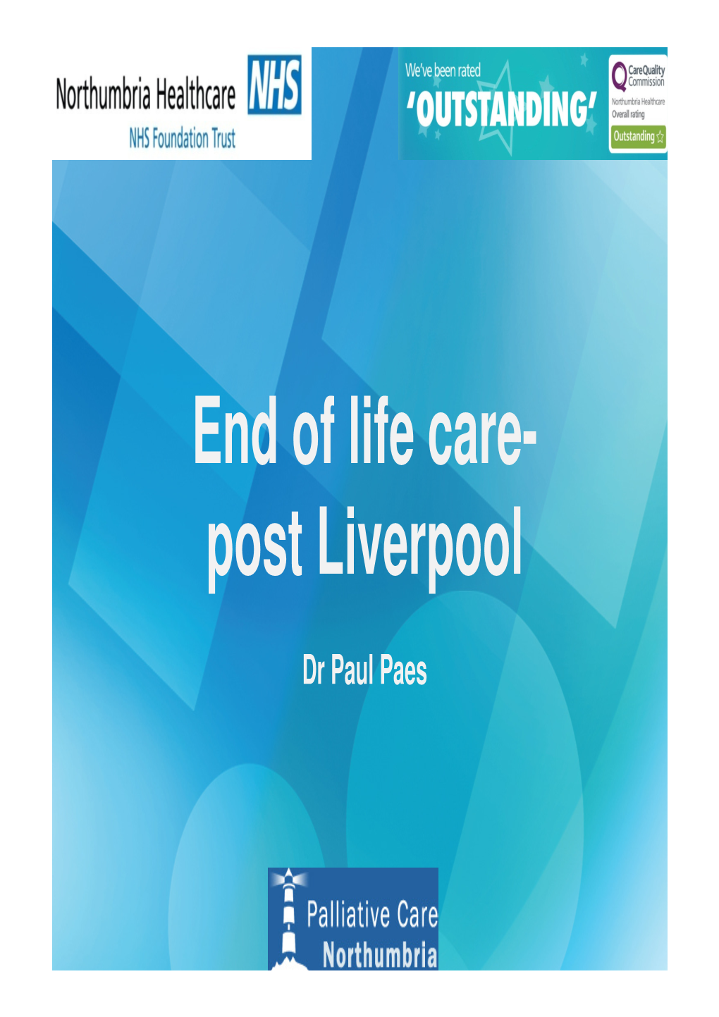 End of Life Care- Post Liverpool