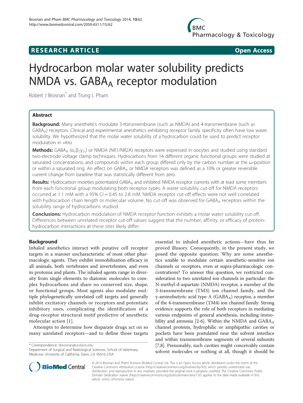 Hydrocarbon Molar Water Solubility Predicts NMDA Vs. GABAA Receptor Modulation Robert J Brosnan* and Trung L Pham
