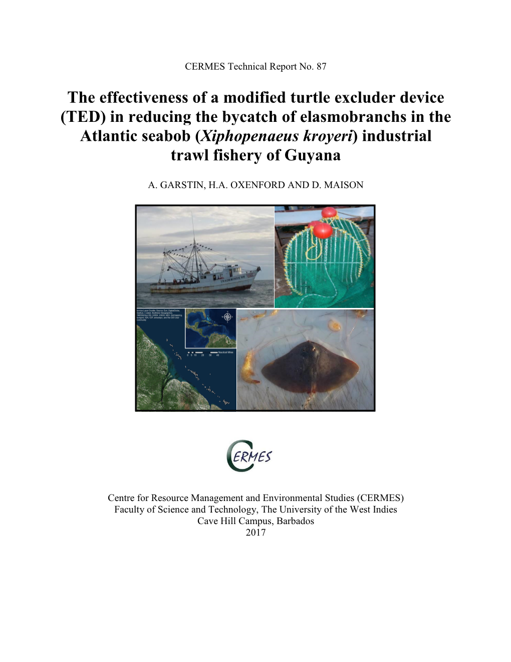 (TED) in Reducing the Bycatch of Elasmobranchs in the Atlantic Seabob (Xiphopenaeus Kroyeri) Industrial Trawl Fishery of Guyana