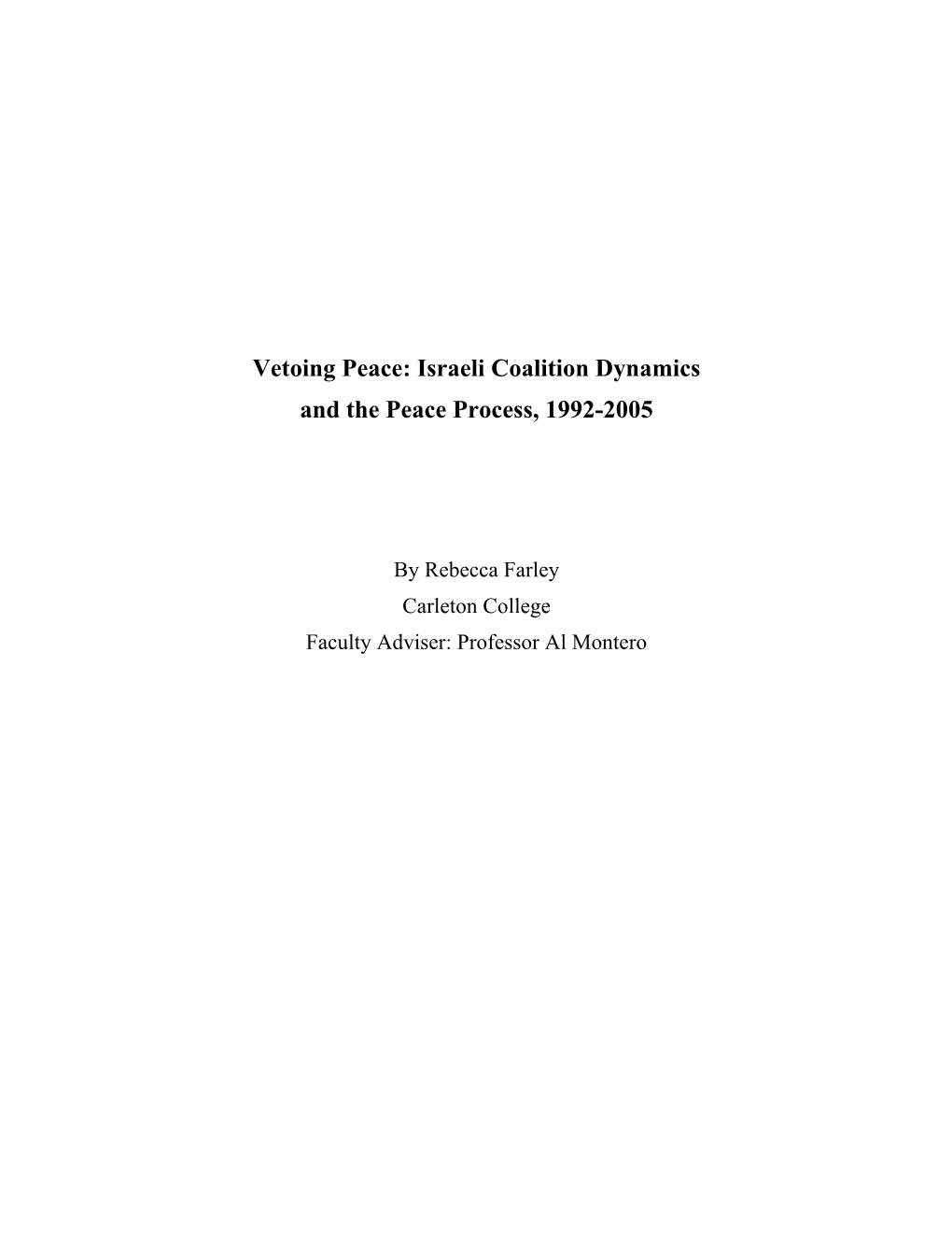 Vetoing Peace: Israeli Coalition Dynamics and the Peace Process, 1992-2005