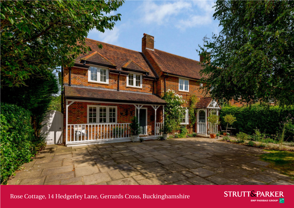 Rose Cottage, 14 Hedgerley Lane, Gerrards Cross, Buckinghamshire