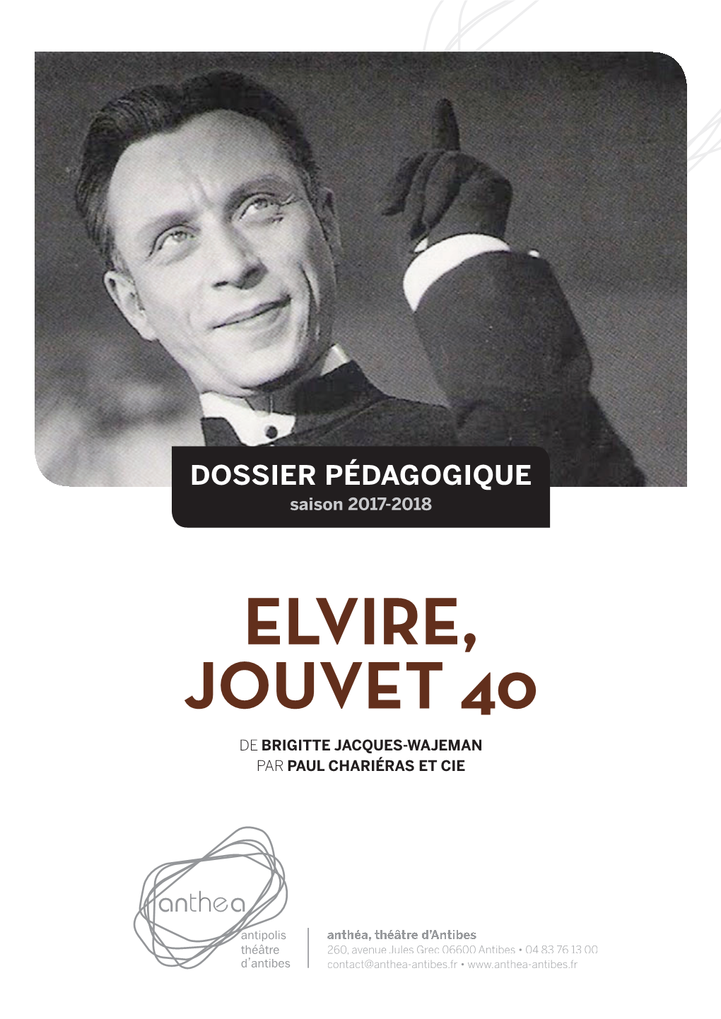 Dossier Pédagogique Elvire Jouvet 40.Indd