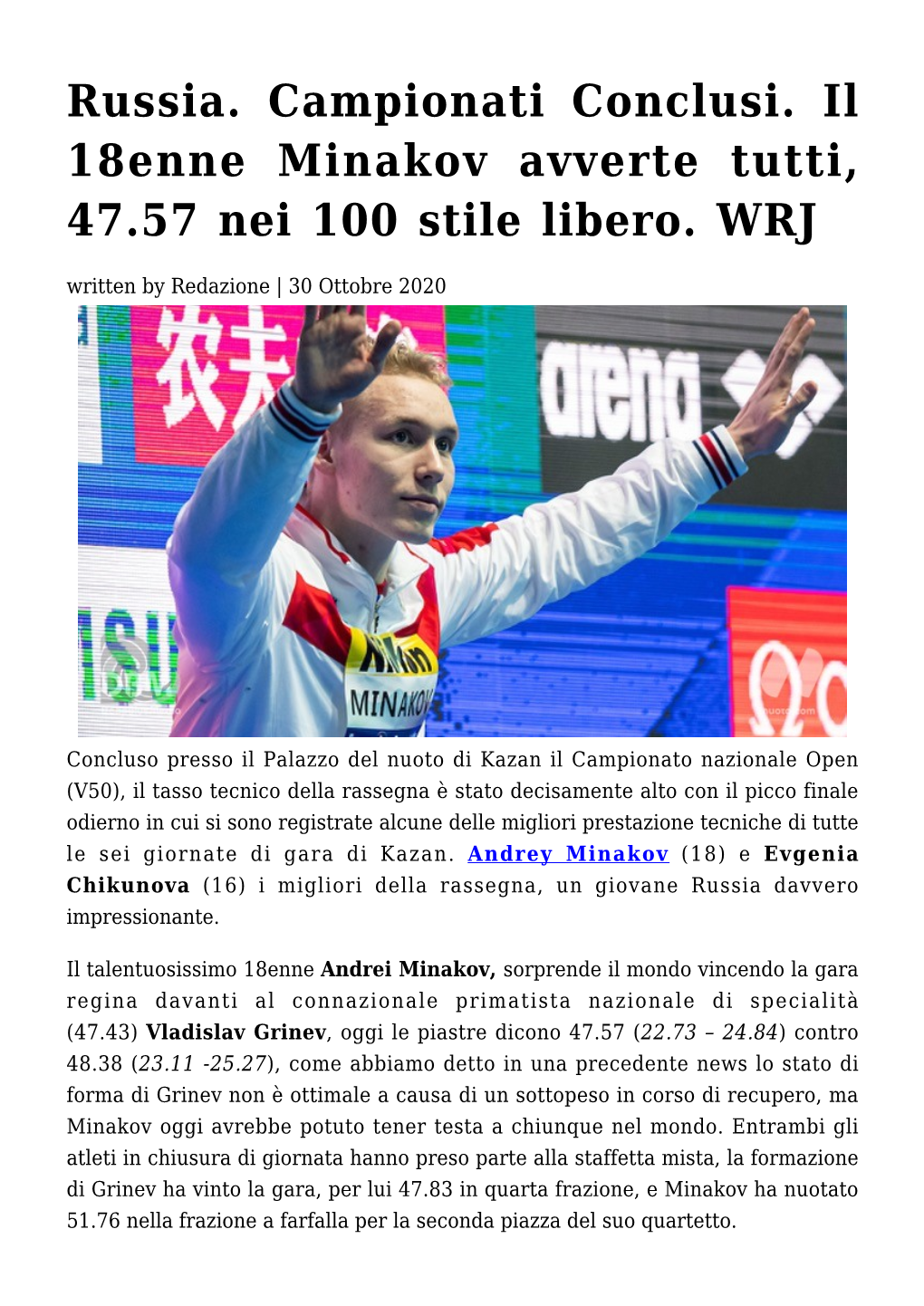 Russia. Campionati Conclusi. Il 18Enne Minakov Avverte Tutti, 47.57 Nei 100 Stile Libero