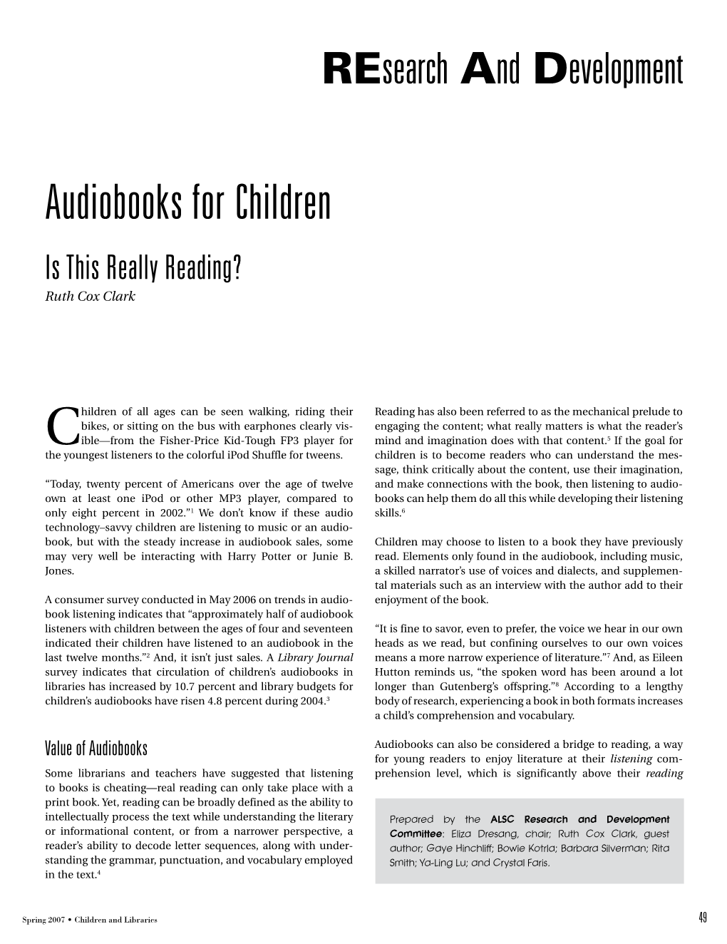 Audiobooks for Children Is This Really Reading? Ruth Cox Clark