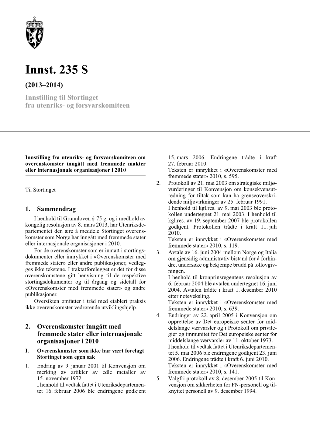 Innst. 235 S (2013–2014) Innstilling Til Stortinget Fra Utenriks- Og Forsvarskomiteen