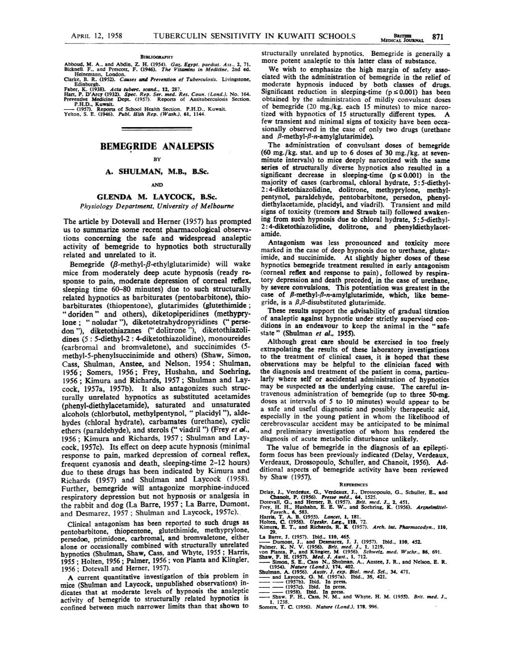 BEMEGRIDE ANALEPSIS the Administration of Convulsant Doses of Bemegride (60 Mg./Kg