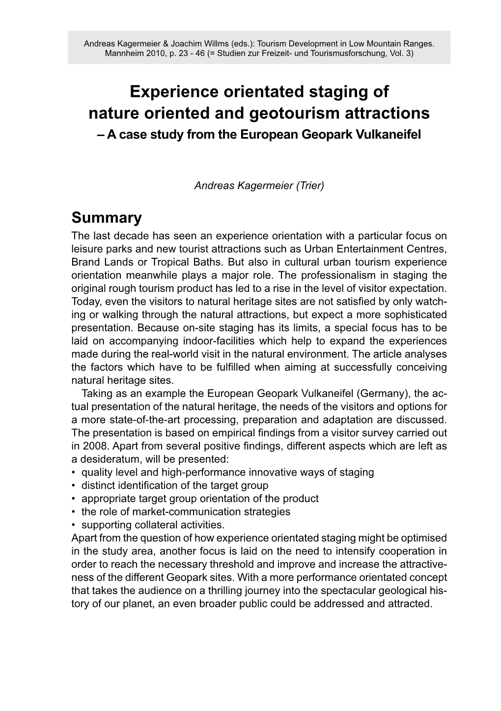 Experience Orientated Staging of Nature Oriented and Geotourism Attractions – a Case Study from the European Geopark Vulkaneifel