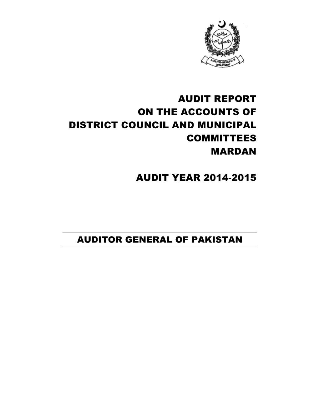 Audit Report on the Accounts of District Council and Municipal Committees Mardan