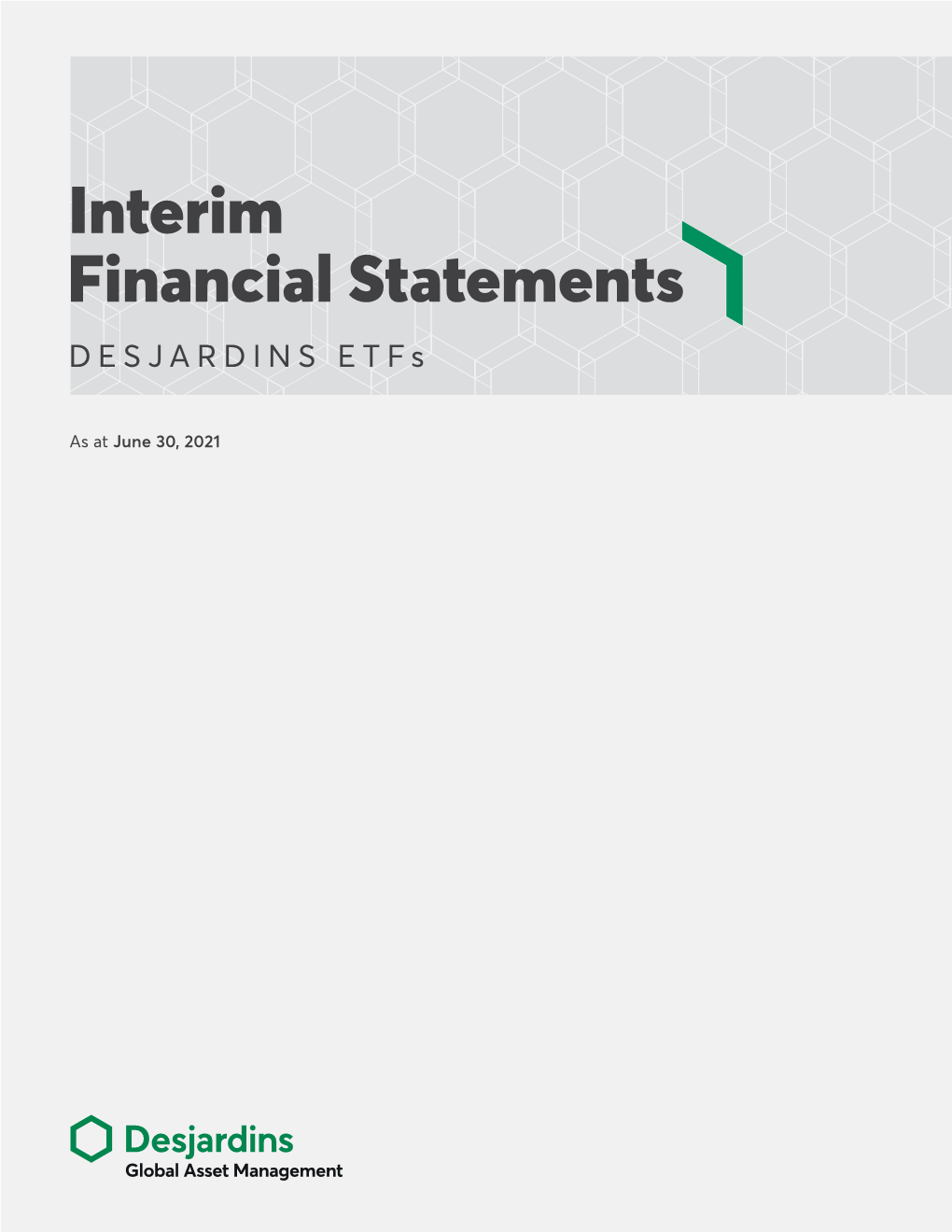 Interim Financial Statements DESJARDINS Etfs