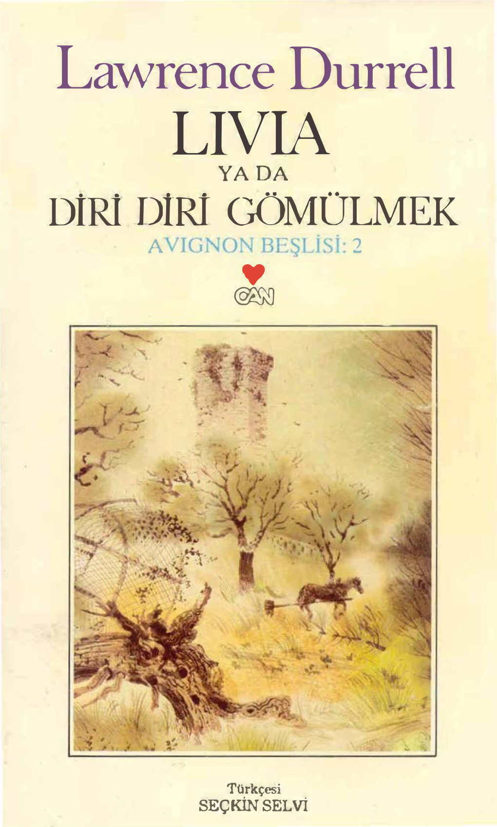 Lawrence Durrell LIVIA YADA DİRİ DİRİ GÖMÜLMEK AYIGNO� I3eşj.Jı...Iı