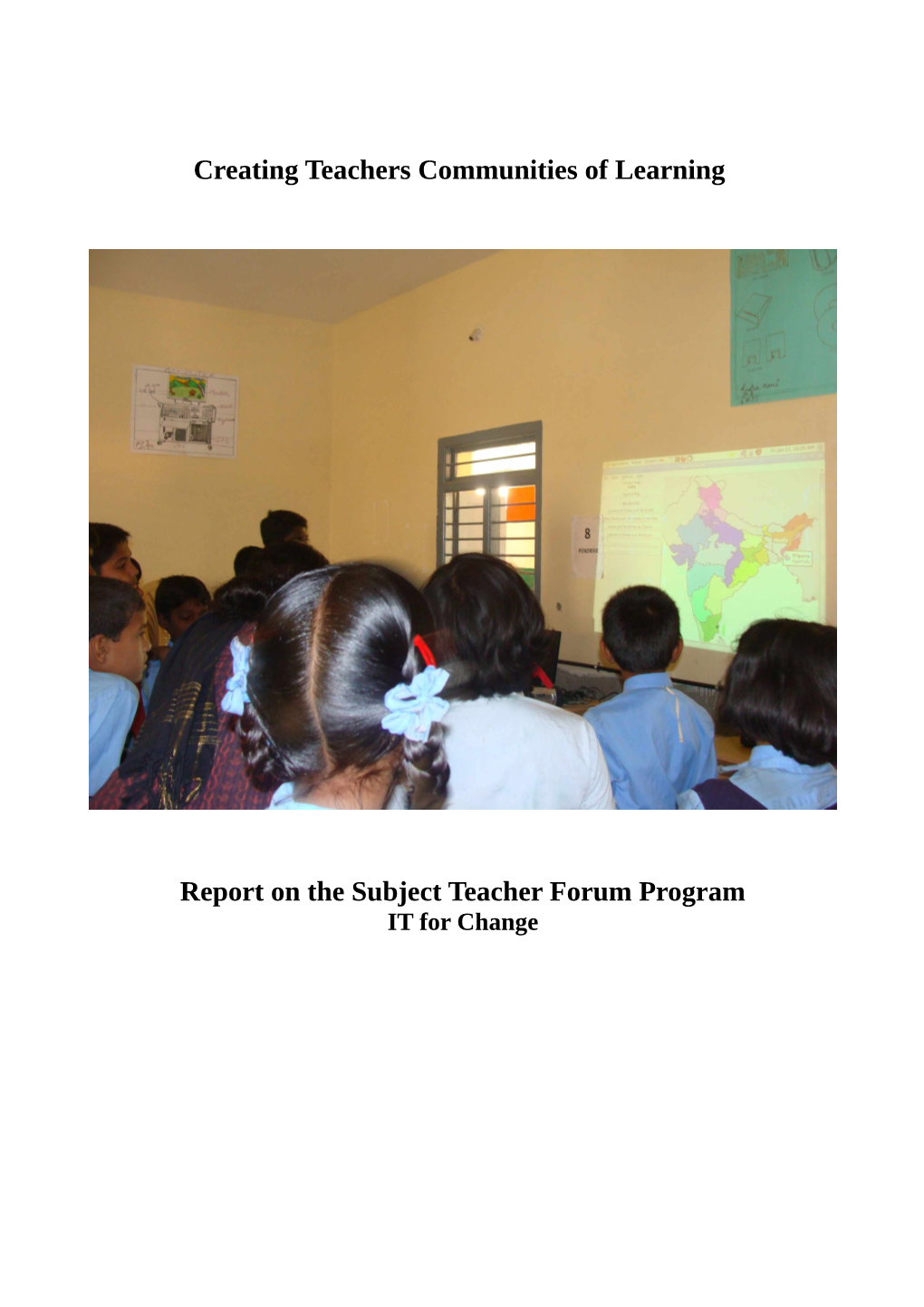 Creating Teachers Communities of Learning Report on the Subject