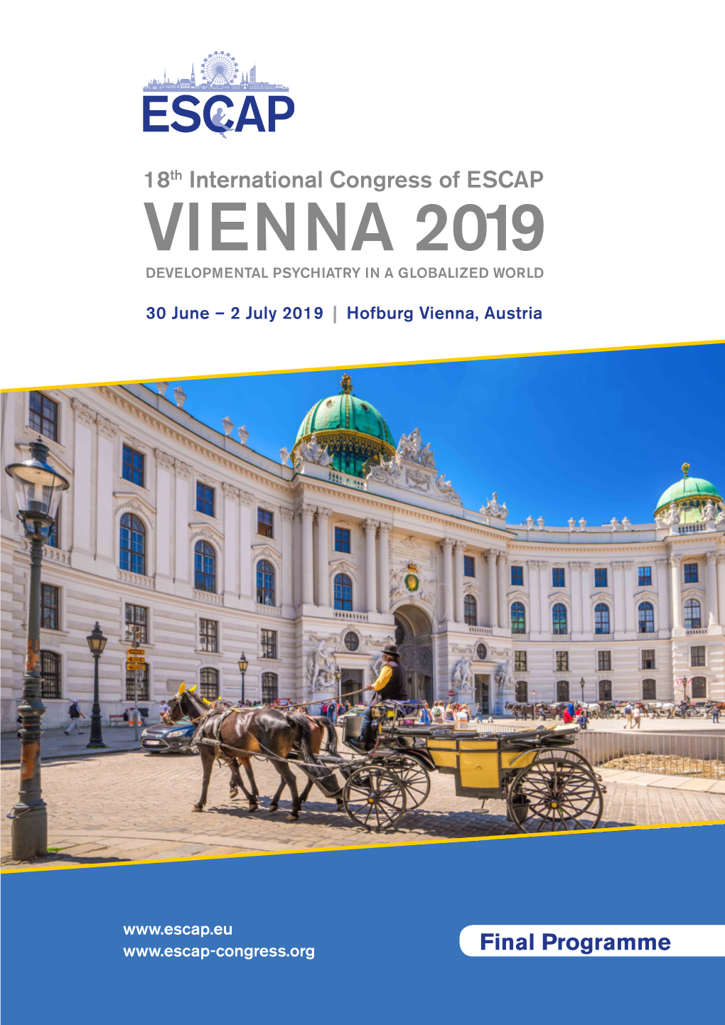 Vienna 2019 Developmental Psychiatry in a Globalized World