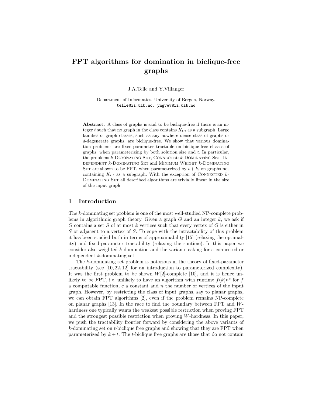 FPT Algorithms for Domination in Biclique-Free Graphs