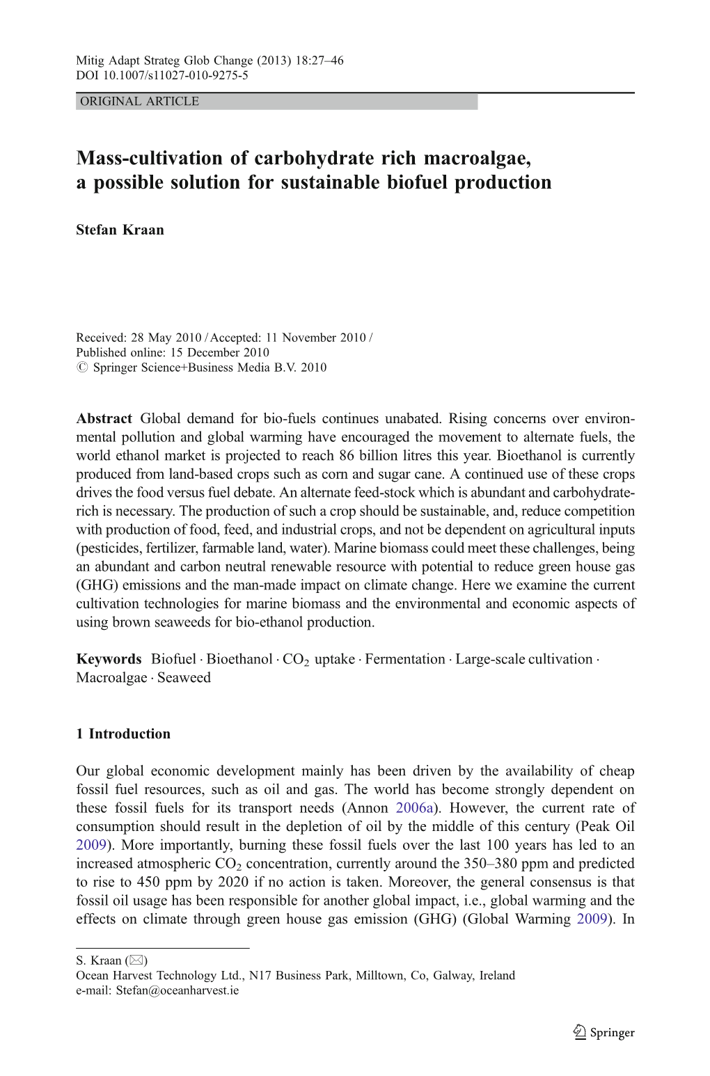 Mass-Cultivation of Carbohydrate Rich Macroalgae, a Possible Solution for Sustainable Biofuel Production