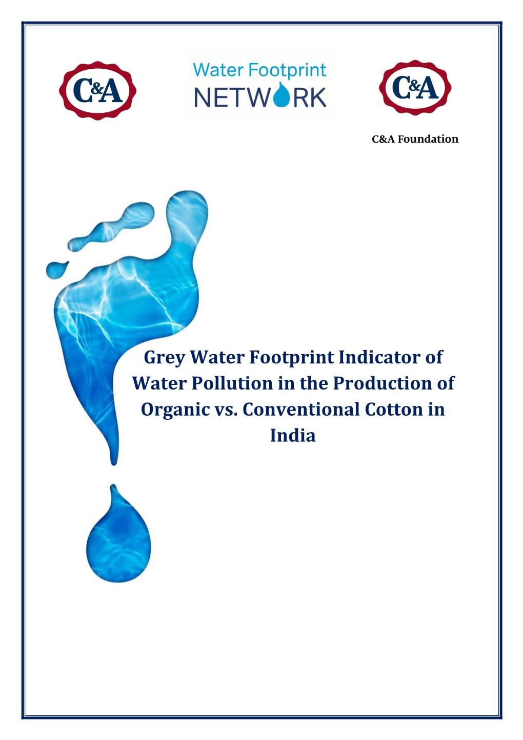 Grey Water Footprint Indicator of Water Pollution in the Production of Organic Vs