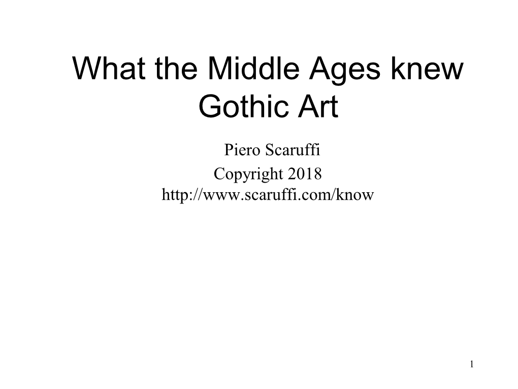 What the Middle Ages Knew Gothic Art Piero Scaruffi Copyright 2018