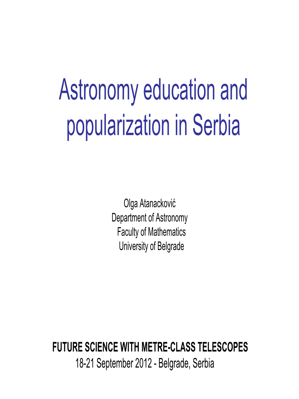 Astronomy Education and Popularization in Serbia