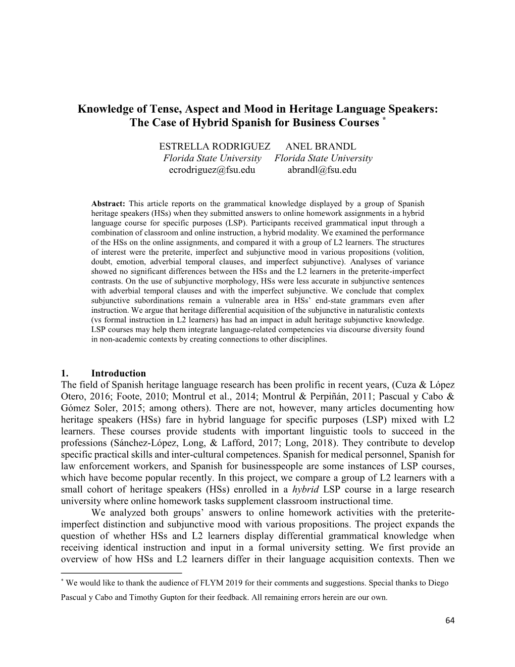 Knowledge of Tense, Aspect and Mood in Heritage Language Speakers: the Case of Hybrid Spanish for Business Courses *