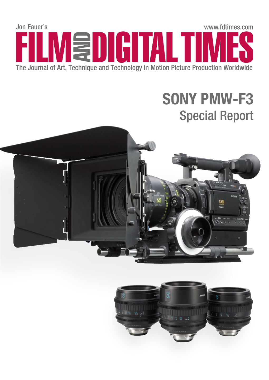 SONY PMW-F3 Special Report Sony Affordable 35