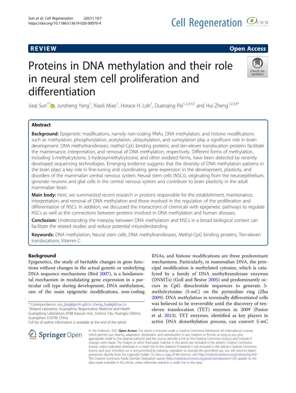 Proteins in DNA Methylation and Their Role in Neural Stem Cell Proliferation and Differentiation Jiaqi Sun1* , Junzheng Yang1, Xiaoli Miao1, Horace H