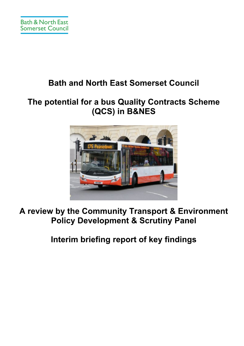 Bath and North East Somerset Council the Potential for a Bus Quality Contracts Scheme (QCS) in B&NES a Review by the Communi