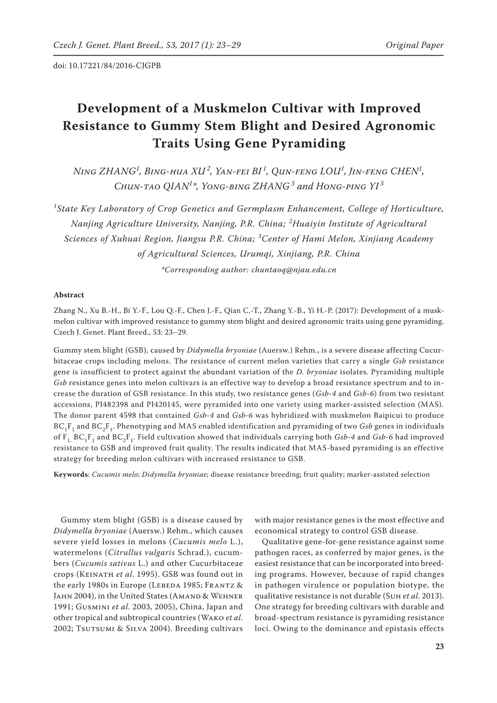 Development of a Muskmelon Cultivar with Improved Resistance to Gummy Stem Blight and Desired Agronomic Traits Using Gene Pyramiding