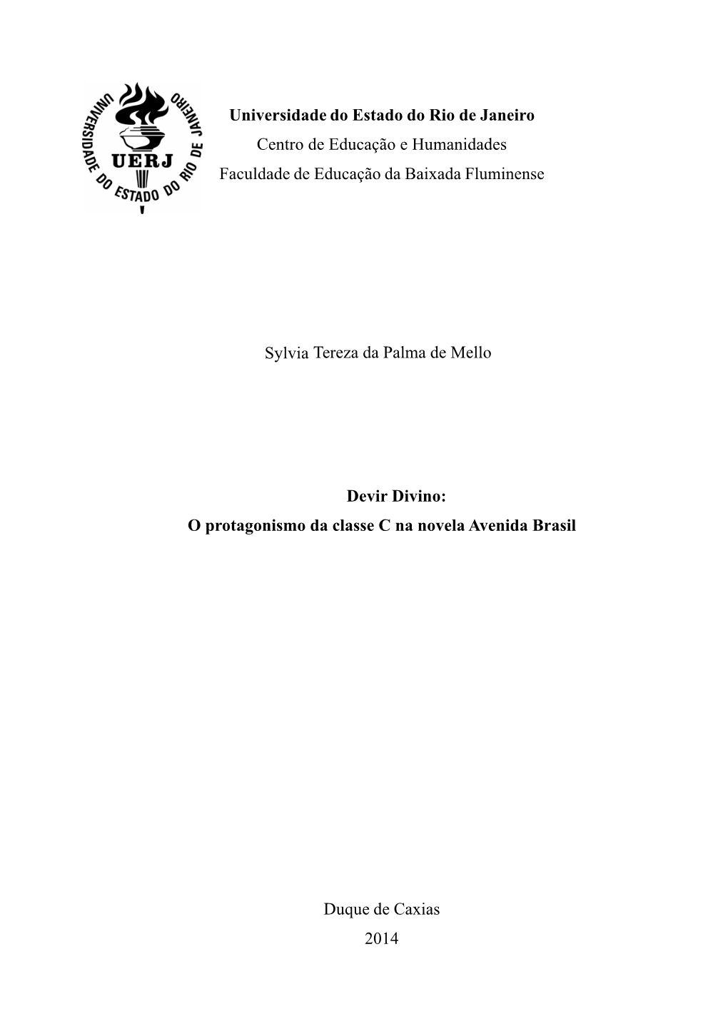 Universidade Do Estado Do Rio De Janeiro Centro De Educação E Humanidades Faculdade De Educação Da Baixada Fluminense