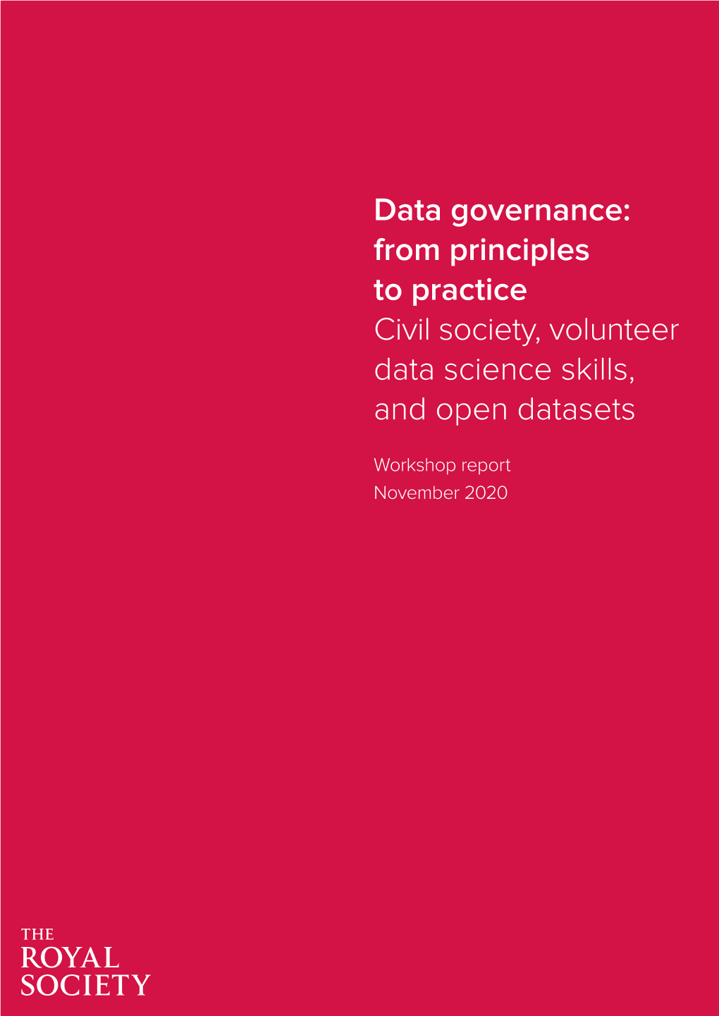 Data Governance: from Principles to Practice Civil Society, Volunteer Data Science Skills, and Open Datasets