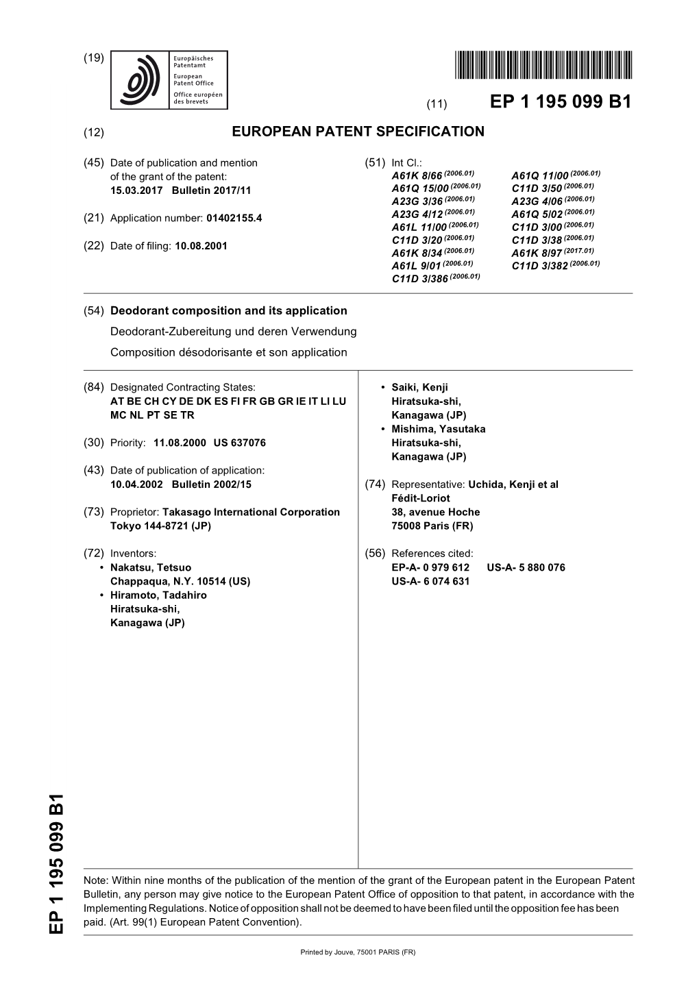 Deodorant Composition and Its Application Deodorant-Zubereitung Und Deren Verwendung Composition Désodorisante Et Son Application