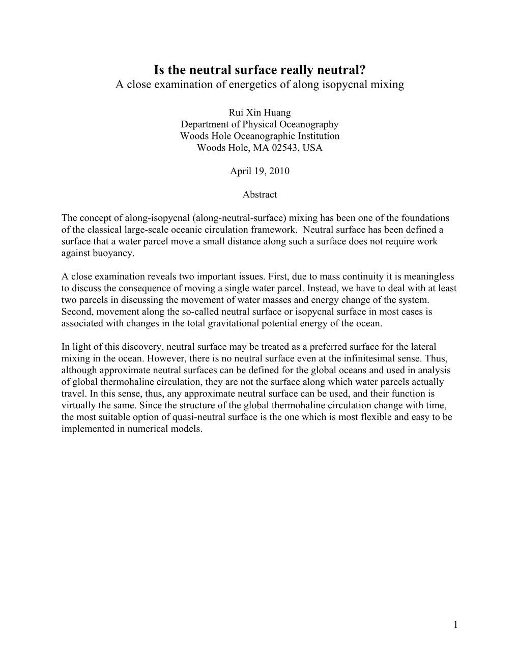 Is the Neutral Surface Really Neutral? a Close Examination of Energetics of Along Isopycnal Mixing